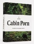 Cabin Porn: Inspiration for Your Quiet Place Somewhere