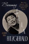 Becoming Ella Fitzgerald