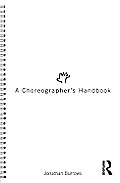 A Choreographer's Handbook