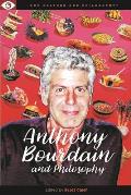 Anthony Bourdain & Philosophy