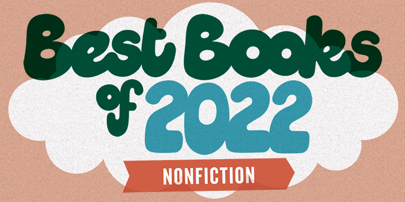 Best Books of 2022: Nonfiction